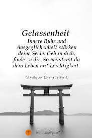 Asiatische Lebensweisheiten Gelassenheit Innere Ruhe Zufriedenheit Spruche Gelassenheit Weisheiten Entspannung Spruche