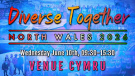 Diverse Together: North Wales 2026