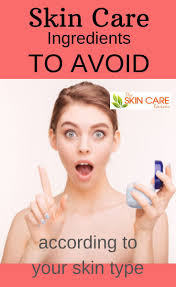 What Skin Care Ingredients To Avoid According To Your Skin Type Skincare Ingredients Skin Care Sensitive Skin Care
