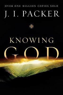 Knowing God by J.I. Packer | Goodreads