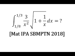 Maybe you would like to learn more about one of these? Pembahasan Integral Substitusi Sbmptn 2018 Matematika Ipa Youtube