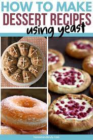 The Best Sweet Yeast Recipes Yummy Food Dessert Dessert Recipes Tasty Bread Recipe