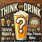 "Think and Drink" - Trivia event image