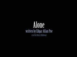 Alone is a poem written by edgar allan poe. Alone Edgar Allan Poe Youtube