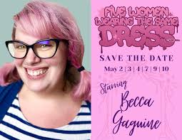 Every wedding party needs a wild card. Have we got the lady for you!  Introducing Becca Gaguine as Georgeanne, the former sidekick of the bride.  Five Women Wearing the Same Dress by