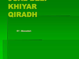 Adapun menurut pendapat maliki, harus ditangguhkan pembayarannya. Ppt Jual Beli Khiyar Qiradh Powerpoint Presentation Free Download Id 4388217