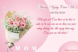 Mother's day) hay ngày hiền mẫu là một ngày kỷ niệm để tôn vinh các người mẹ và tình mẹ, sự gắn kết của mẹ và ảnh hưởng của các bà mẹ trong xã hội. Máº«u Thiá»‡p Chuc Má»«ng Ngay Cá»§a Máº¹ Lá»i Chuc Tren Thiá»‡p Cho Máº¹ Y NghÄ©a