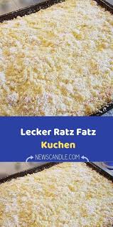Lecker Ratz Fatz Kuchen Ratz Fatz Kuchen Kuchen Zutaten Teig
