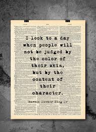 Amazon Com Martin Luther King Mlk Look To A Day When People Will Not Be Judged Quote Vintage Art Authentic Upcycled Dictionary Art Print Home Or Office Decor