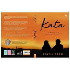 Sebelum kita masuk ke resensi karya nya yang berjudul kata, kita simak dahulu sedikit tentang profil dan kepengarangan rintik sedu. Resensi Buku Novel Kata Pigura