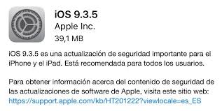 Ios 9 3 5 Llega Para Arreglar Presuntamente Un Importante Fallo De Seguridad Ios Seguridad Apple Inc
