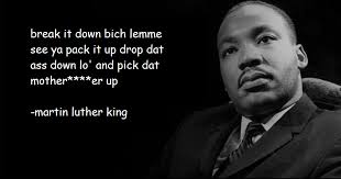 Martin luther king jr memes. Fave Martin Luther King Quote Troll Quotes Know Your Meme