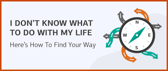 We did not find results for: I Don T Know What To Do With My Life How To Find Your Way
