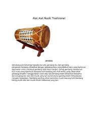 Gendang panjang berasal dari kepulauan riau yang mempunyai jenis bunyi membranofon yang digunakan dengan cara menepukkan tangan pada. Alat Muzik Traditional Folio Muzik Pdf