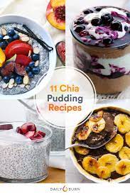 11 Delicious Chia Seed Pudding Recipes Chia Seed Recipes Pudding Pudding Recipes Chia Seed Pudding