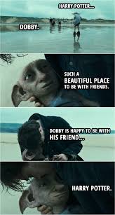 24 famous quotes about dobby: Dobby Is Happy To Be With His Friend Harry Potter Scattered Quotes