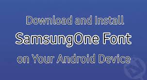 Download free ifont 5.9.8.1121 for your android phone or tablet, file size: Download And Install Samsungone Font On Your Android Droidviews