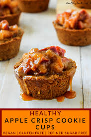 These Super Cute And Easy Apple Crisp Cookie Cups Are A Great Fall Flavored Treat Healthy Dessert Recipes Easy Apple Crisp Cookie Cups Healthy Dessert Recipes