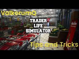 Newlife is a free simulator game allowing you to live a bit of perfect life. Trader Life Simulator Tips And Tricks Youtube