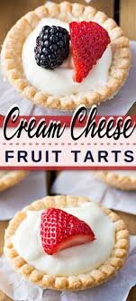 This Super Simple Dessert Recipe For Cream Cheese Fruit Tarts Is What I D Consider The Perfect Summe Fruit Tart Recipe Fruit Tart Recipe Easy Easy Tart Recipes