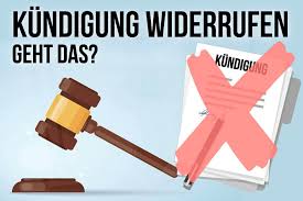 Welche art von kündigung zurückziehen? Kundigung Widerrufen Diese 3 Chancen Bleiben Ihnen
