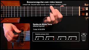 Samba Da Minha Terra Bossa Nova Guitar Lesson 6 Second Basic Phrase Variation Youtube Guitar Lessons Bossa Nova Guitar Tutorial