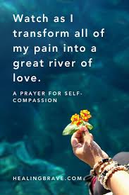 A Prayer For Self Compassion All Your Broken Pieces Self Compassion Self Compassion Meaning Compassion