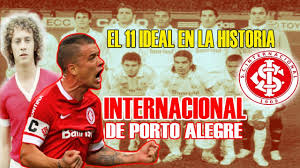 Copa do brasil del campionato. El 11 Ideal En La Historia Internacional De Porto Alegre Youtube