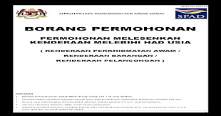 Justeru, di malaysia, suruhanjaya awam darat (spad) telah ditubuhkan untuk. Borang Permohonan Spad Gov My Suruhanjaya Pengangkutan Awam Darat Spad G1 2014 Borang Permohonan Permohonan Melesenkan Kenderaan Melebihi Had Usia Kenderaan Perkhidmatan Awam