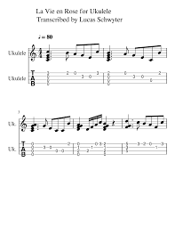 Angels c sing from above. La Vie En Rose For Ukulele Transcribed By Lucas Schwyter Sheet Music For Ukulele Mixed Duet Musescore Com