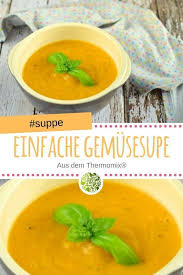 Wenn Man An Kalten Tagen Auf Etwas Eher Bekommliches Abzielen Will Aber Dennoch Keinen Appetit Auf Salat Hast Dann Sollte Man In 2020 Food Thermomix Baby Led Weaning