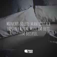 Der träumende möchte sicher so schnell wie möglich aufstehen. Manches Sollte Man Einfach Liegen Lassen Mich Im Bett Zum Beispiel