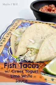 Maybe you would like to learn more about one of these? Fish Tacos Maybe I Will