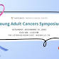 Young Adult Cancer Symposium event image