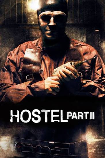 Hostel Part II | Rotten Tomatoes
