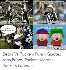 If it inspires you, pin it! 25 Best Memes About Bears Vs Packers Funny Bears Vs Packers Funny Memes