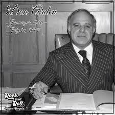 Remembering Don Arden, January 4, 1926 - July 21, 2007) was a music  manager, agent, and businessman. He managed the careers of rock acts such  as Jerry Lee Lewis, Little Richard, Gene
