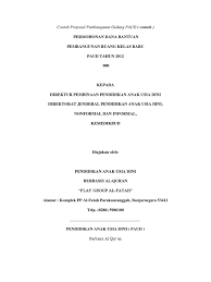 Contoh proposal kegiatan sekolah adalah proposal yang dibuat karena akan menyelenggarakan sebuah event atau kegiatan. Contoh Proposal Pembangunan Gedung Paud