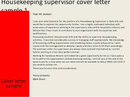 According to a study by careerbuilder, submitting a poorly written cover letter — or skipping one altogether — can land your application in the rejection pile. Housekeeping Supervisor Cover Letter Citem