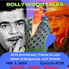 AJIT KHAN ll Western Villain of Bollywood Eps. #159 Feb. 3, 2024