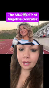 The Murder of Angelina Gonzalez: A True Crime Investigation