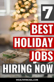 Holiday Jobs For Students Find The Perfect Seasonal Job Wealthy Nickel Holiday Jobs Seasonal Jobs Christmas Jobs