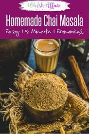 Here Is How To Make Best Homemade Chai Masala Recipe Or Tea Masala Which Will Take Your Masala Chai To Next Level Chai Masala Tea Tea Mix Recipe Masala Recipe