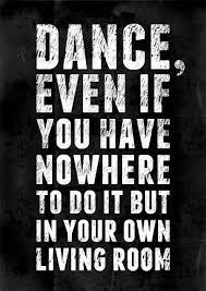 The Moment We Slow Danced In The Livingroom Makingmemories Dance Quotes Dancer Quotes Words