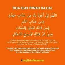 Sebagaimana disebutkan dalam sebuah hadits dari sahih muslim meriwayatkan dari hadits abu hurairah ra, bahwa rasulullah saw bersabda, apabila salah seorang. Doa Elak Fitnah Dajjal Kekuatan Doa Kata Kata Motivasi Kata Kata Alkitab
