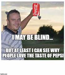 Blind Guy Memes Imgflip