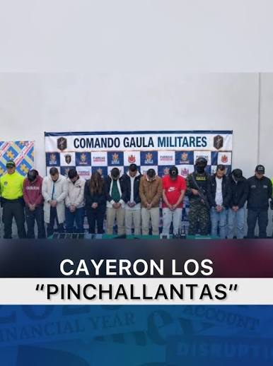 𝑪𝑨𝒀𝑬𝑹𝑶𝑵 𝑳𝑶𝑺 “𝑷𝑰𝑵𝑪𝑯𝑨𝑳𝑳𝑨𝑵𝑻𝑨𝑺” 𝑬𝑵  𝑪𝑼𝑵𝑫𝑰𝑵𝑨𝑴𝑨𝑹𝑪𝑨 Las autoridades desarticularon a 'Los  Pinchallantas', una banda criminal dedicada a secuestrar y asaltar  conductores en Cundinamarca. Tras meses de investigación, 11 ...