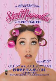 Steel Magnolias (Artbuzz Theatrics & Florida Theatrical Events)