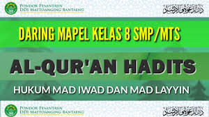 2.1.1 berperilaku yang sesuai dengan al quran dan hadis dalam kehidupan Daring Mapel Al Qur An Hadist Kelas 8 Hukum Mad Iwad Mad Layyin Tahir Al Aksi Youtube