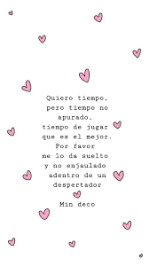 Quiero Tiempo Pero Tiempo No Apurado Tiempo De Jugar Que Es El Mejor Por Favor Me Lo Da Suelto Y No Enja Frases Motivadoras Frases De Tristeza Frase Del Dia